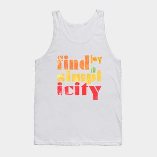 Find Joy In Simplicity Tank Top